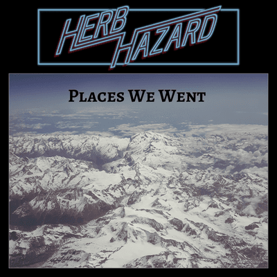 Bird's eye view of a mountain with text "Herb Hazard" and "Place We Went"